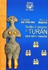 Claudio De Palma, Franca Raggi - Sotto il segno di Turan, dea dell'amore