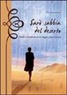 Claudia Lorusso - Sarò sabbia del deserto. Diario al femminile di un viaggio e di un riscatto