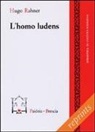 Hugo Rahner, O. Soffritti - L' uomo che gioca
