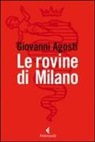 Giovanni Agosti - Le rovine di Milano