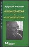 Zygmunt Bauman - Globalizzazione e glocalizzazione