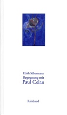 Edith Silbermann - Begegnung mit Paul Celan