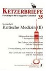 Bund gegen Anpassung. - Ketzerbriefe 35. Sonderheft Kritische Medizin 02
