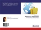Mostafa Elmarzouki - The cultural influence on international business