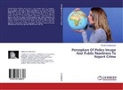 Akinfenwa Oluwaseun - Perception Of Police Image And Public Readiness To Report Crime