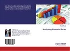 Reeva Gandhi, Mayan Sharda, Mayank Sharda - Analyzing Financial Ratio