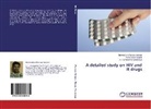 Theivendre Panneer Selvam, Theivendren Panneer Selvam, Sh, A. Ramakrishna Shabaraya, Parab Sonal Shyam, Parab Sonali Shyam - A detailed study on HIV and it drugs