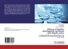 Hafiza Samra Ambreen, Absar Hameed, Absara Hameed, Kausa Malik, Kausar Malik - Efficacy of Bacillus thuringiensis combined with Nigella sativa