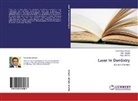 Dwarkada Adwani, Dwarkadas Adwani, Niti Adwani, Nitin Adwani, Vijay Sharma - Laser In Dentistry