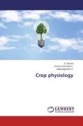 Vijayaraghavan H, Vijayaraghavan H., Krishna Surenda K, Krishna Surendar K, Krishna Surendar K., … - Crop physiology