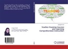 Somayeh Sharifi - Teacher-Training Courses and Learning Comprehension Instruction