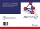 Tanju Karanfil, Zahee Shaikh, Zaheer Shaikh - Adsorption by Virgin and Modified Activated Carbon Fibers