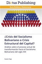 Susana Vega - ¿Crisis del Socialismo Bolivariano o Crisis Estructural del Capital?
