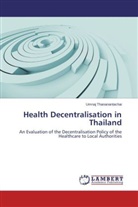 Umnaj Thananantachai - Health Decentralisation in Thailand