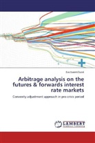 Eva Kvasni ková, Eva Kvasni¿ková, Eva Kvasnicková - Arbitrage analysis on the futures & forwards interest rate markets