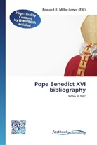 Edward R. Miller-Jones, Edwar R Miller-Jones - Pope Benedict XVI bibliography