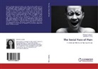 Melanie Badali, Melanie A Badali, Melanie A. Badali, Kenneth D Craig, Kenneth D. Craig - The Social Face of Pain