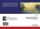 S Attri, S D Attri, S. D. Attri, Kiran Bisht, Tarun Singh, Taruna Singh - Optical and Radiative Properties of Aerosols