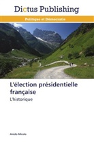Anido Mirolo, Mirolo-a - L election presidentielle francaise