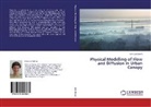 Klára Jur áková, Klára Jur¿áková, Klára Jurcáková - Physical Modelling of Flow and Diffusion in Urban Canopy