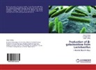 Saurab Dave, Saurabh Dave, Pooj Pandey, Pooja Pandey, Hardik Pathak - Production of beta-galactosidase from Lactobacillus
