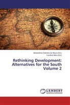 Mera, Carolina Mera, Alexandrin Sobreira de Moura, Alexandrina Sobreira de Moura - Rethinking Development: Alternatives for the South Volume 2