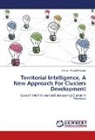 Manar Alaoui Hassani - Territorial Intelligence, A New Approach For Clusters Development