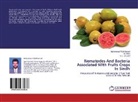 Al Khan, Aly Khan, Muhammad Afza Samad, Muhammad Afzal Samad, S S Shaukat, S. S. Shaukat... - Nematodes And Bacteria Associated With Fruits Crops In Sindh
