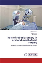 Avi Bansal, Visha Bansal, Vishal Bansal, Gaga Khare, Gagan Khare - Role of robotic surgery in oral and maxillofacial surgery