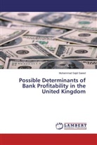 Muhammad Sajid Saeed - Possible Determinants of Bank Profitability in the United Kingdom