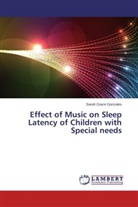 Sarah Grace Gonzales - Effect of Music on Sleep Latency of Children with Special needs