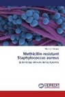 Hiba J A Barqawi, Hiba J. A. Barqawi - Methicillin-resistant Staphylococcus aureus