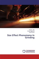 Anoo Aggarwal, Anoop Aggarwal, Gaura Jain, Gaurav Jain, Sunil Kumar - Size Effect Phenomena in Grinding