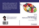 Manal Ismail, Mah Salah, Maha Salah, Ward Yossef, Warda Yossef - Administration of Medications Via Nasogastric Tube