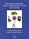 Recursos naturales para la prevención y cura