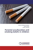 Catherin Malboeuf-Hurtubise, Catherine Malboeuf-Hurtubise, McGrat, Jennifer McGrath, Andre Ryder, Andrew Ryder - Parental acculturation and smoking beliefs in children