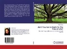 Robin Dease - Ain't You Got A Right To The Tree of Life?