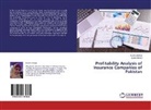 Qurat Ahmed, Bushr Batool, Bushra Batool - Profitability Analysis of Insurance Companies of Pakistan