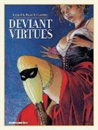 Rose Le Guirec, Regis Loisel, Loisel - Deviant Virtues