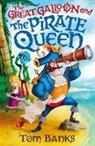Tom Banks, Banks Tom - Great Galloon and the Pirate Queen