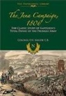 Colonel F. N. Maude, F. N. Maude - The Jena Campaign, 1806: The Classic Study of Napoleon's Total Defeat of the Prussian Army