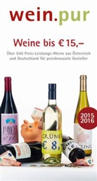 Alexande Magrutsch - wein.pur. Weine bis EUR 15,-. 2015/2016
