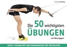 Nina Eggert - Die 50 wichtigsten Übungen