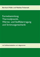 Matthias Finkenrath, Bernhard Müller - Formelsammlung Thermodynamik, Wärme- und Stoffübertragung und Strömungsmechanik