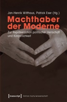 ESER, Eser, Patrick Eser, Jan-Henri Witthaus, Jan-Henrik Witthaus - Machthaber der Moderne