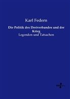 Karl Federn - Die Politik des Dreiverbandes und der Krieg
