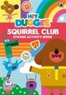 Hey Duggee - Squirrel Club Sticker Activity Book