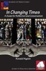 Ronald L Higdon - In Changing Times