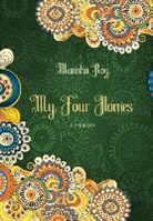 Manisha Roy - My Four Homes: A Memoir