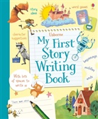 Katie Daynes, Daynes Katie, Louie Stowell, Stowell Louie, Agnese Baruzzi, Various - My First Story Writing Book